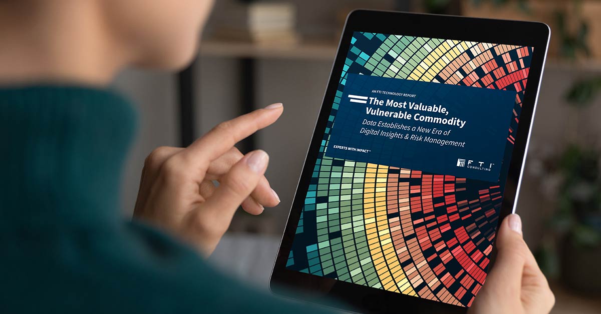 The Most Valuable, Vulnerable Commodity: Data Establishes a New Era of Digital Insights & Risk Management
