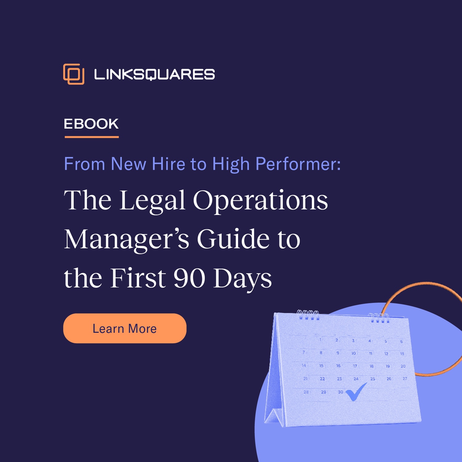 The Legal Operations Manager's Guide to the First 90 Days