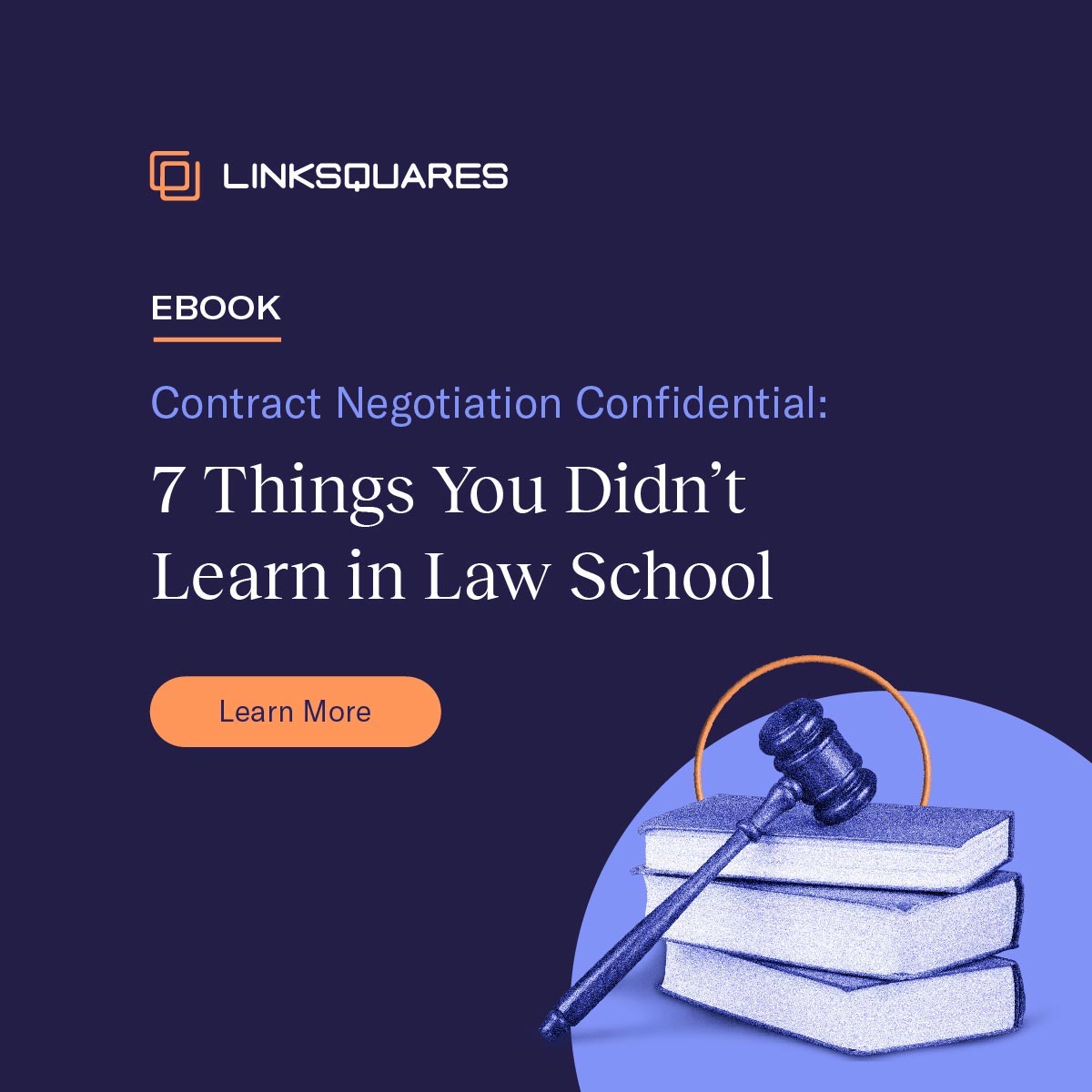 Contract Negotiation Confidential: 7 Things You Didn't Learn in Law School