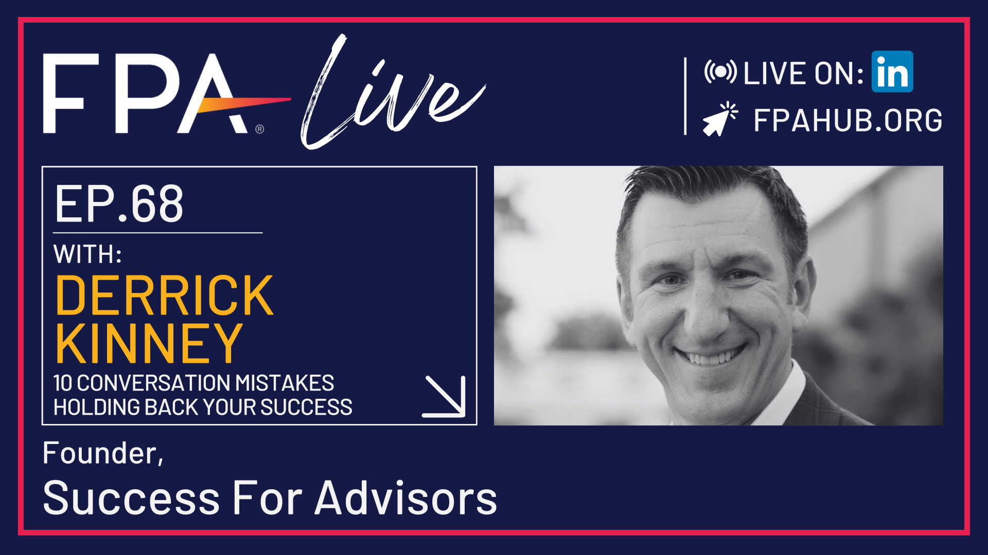 FPA LIVE: 10 Conversation Mistakes Holding Back Your Success
