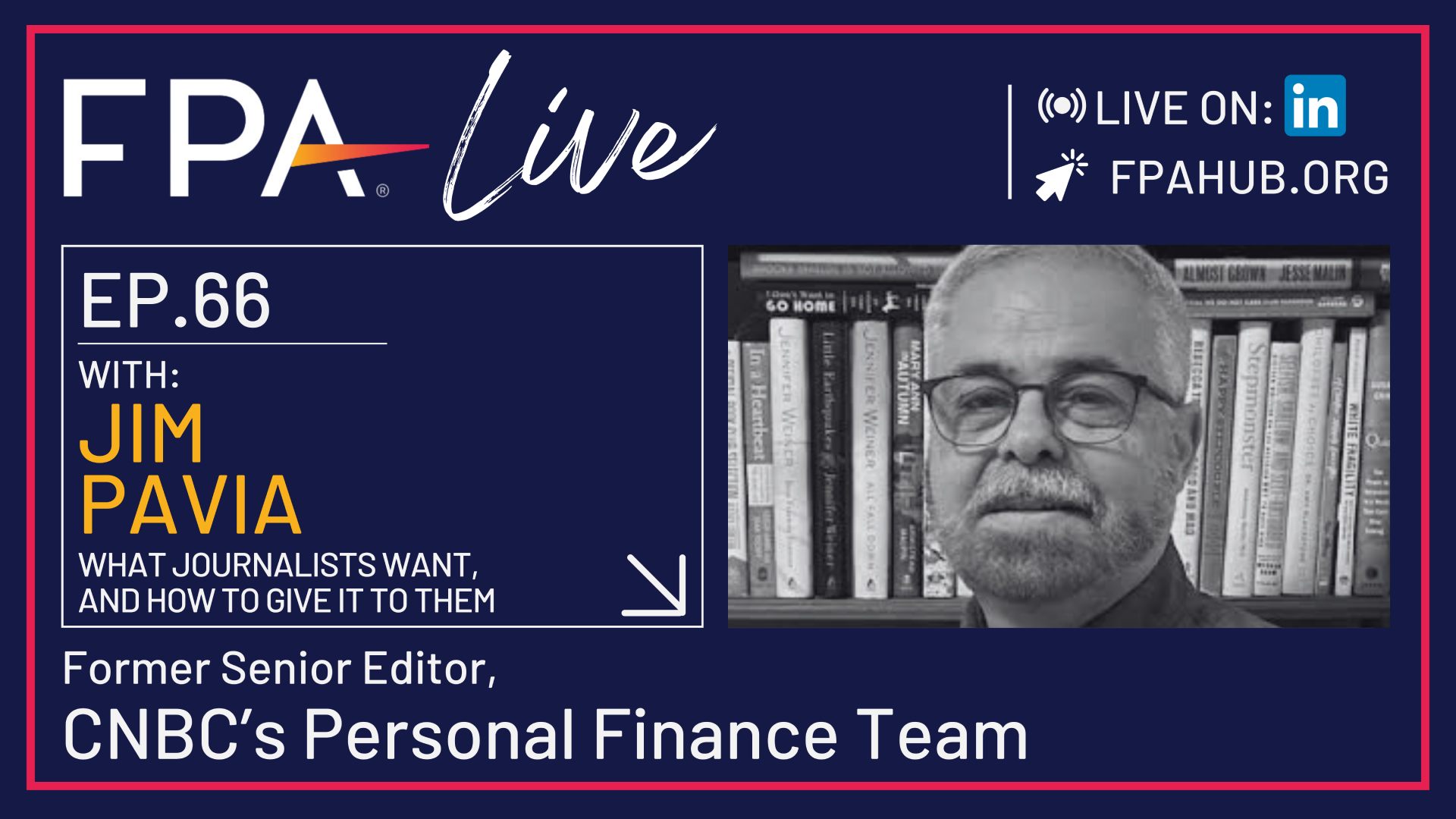 FPA LIVE: What Journalists Want, and How to Give It to Them