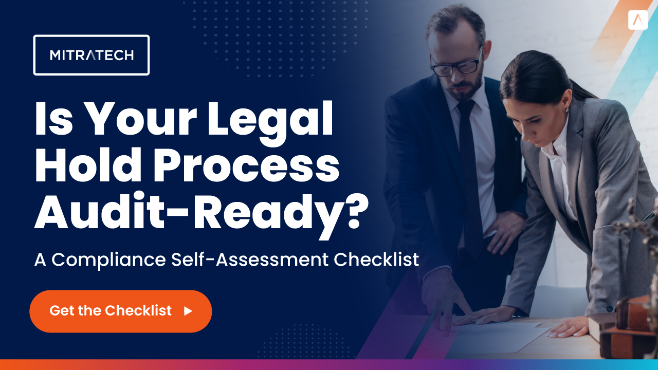 Is Your Legal Hold Process Audit-Ready?