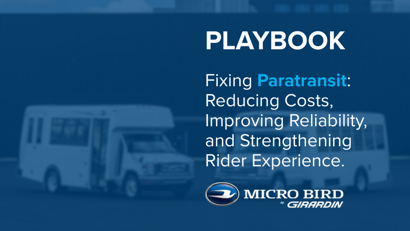 Fixing Paratransit: A Playbook for Reducing Costs, Improving Reliability, and Strengthening Rider Experience