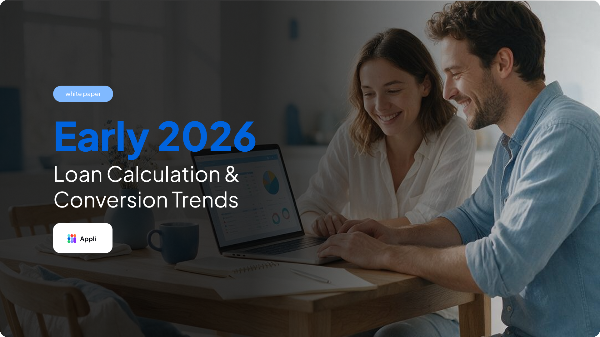Early 2026 Loan Calculation & Conversion Trends
