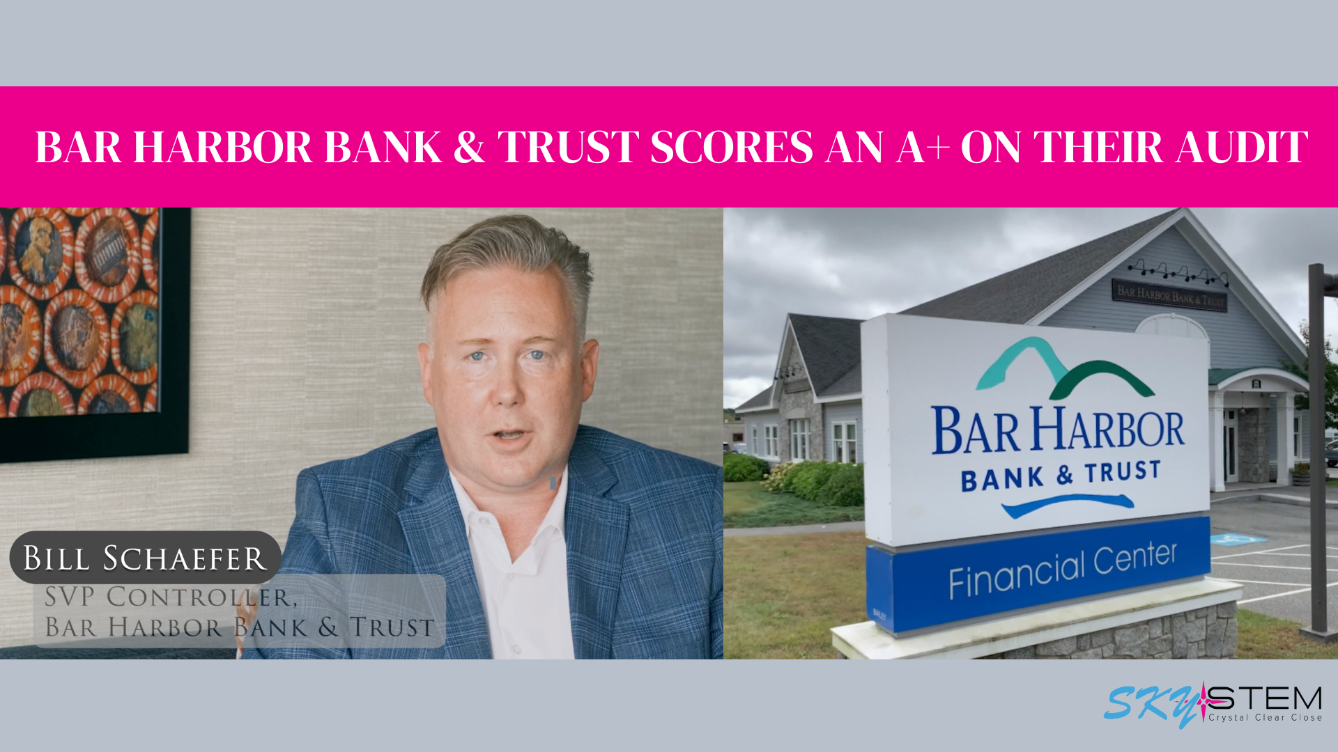 Customer Story: Bar Harbor Bank & Trust Scores an A+ on their Audit