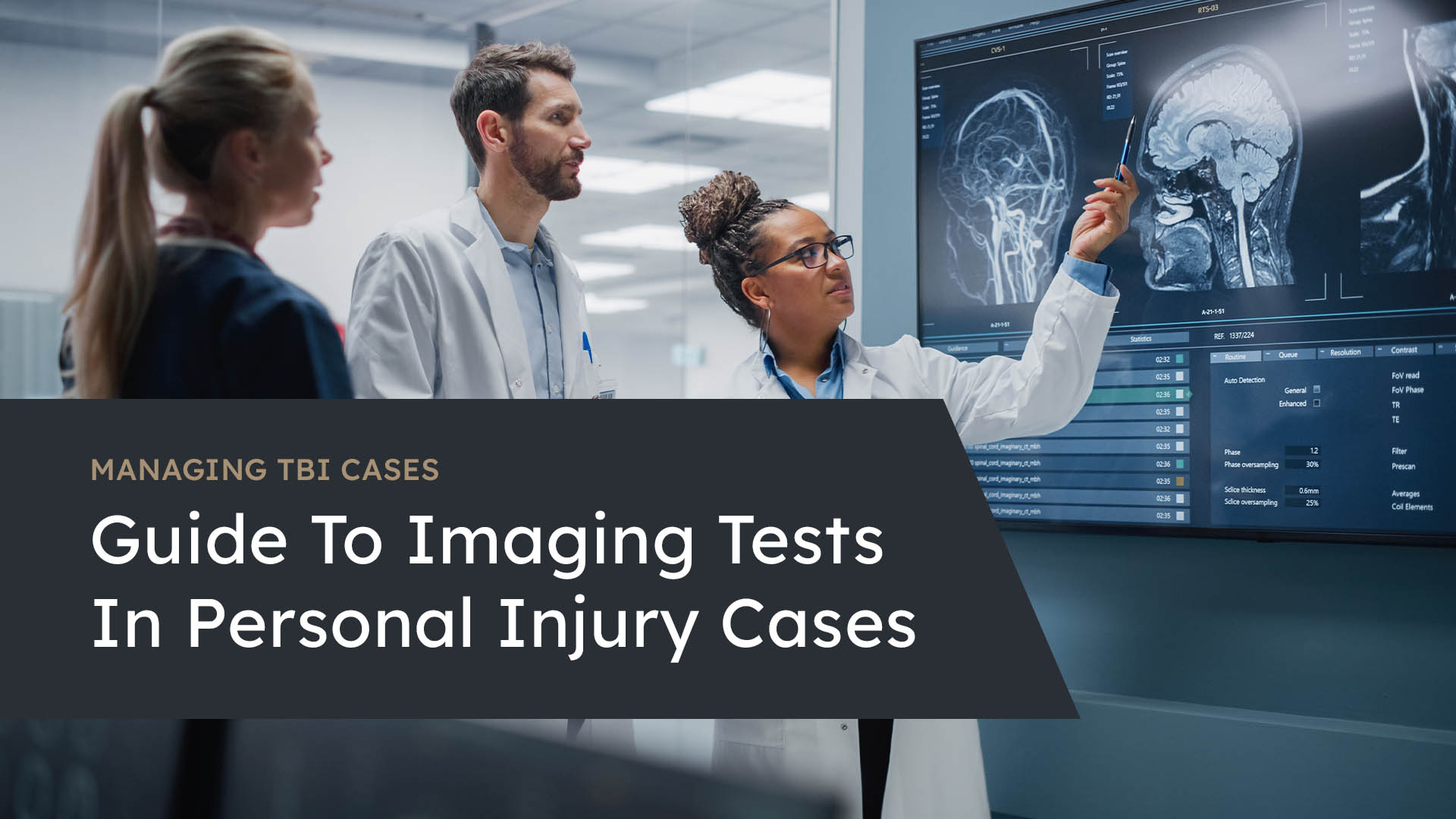 Guide To Imaging Tests In Personal Injury Cases