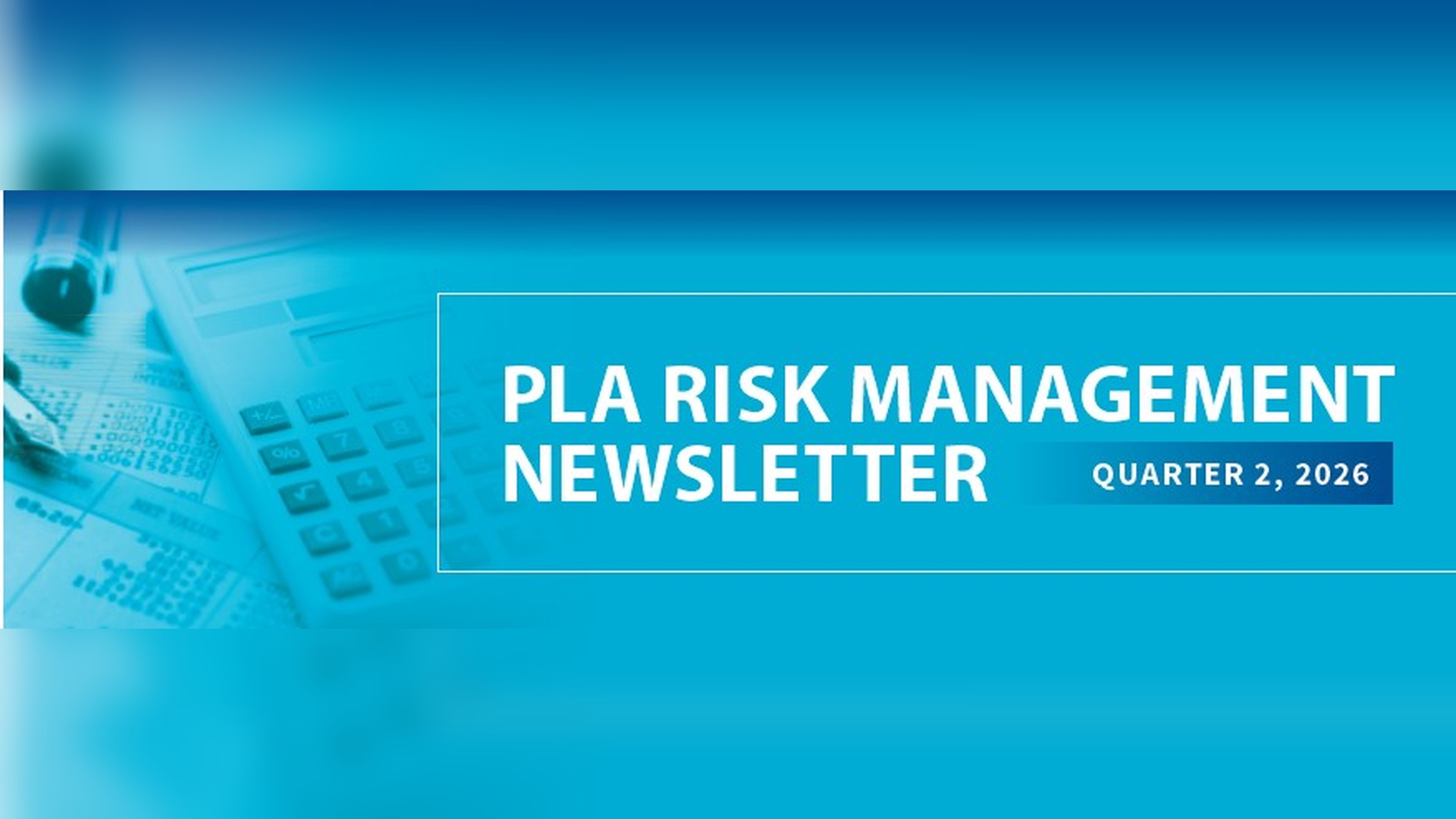 Q2 2026, Quarterly Risk Management Newsletter