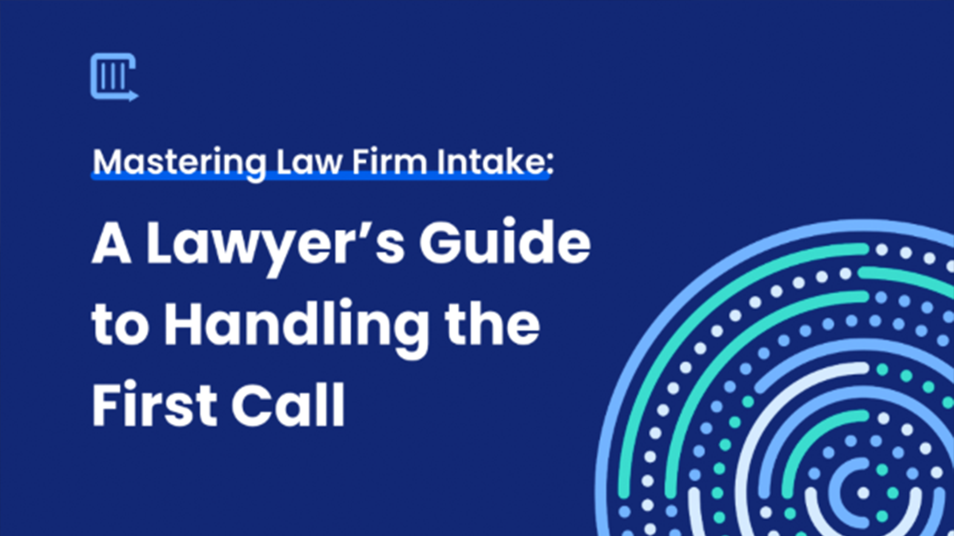  A Lawyer’s Guide to Handling the First Call 