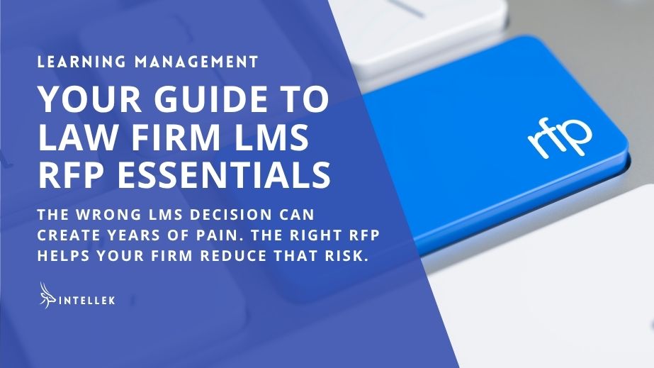Law Firm LMS RFP: Cut Through the Sales Pitch and Find the Right Fit
