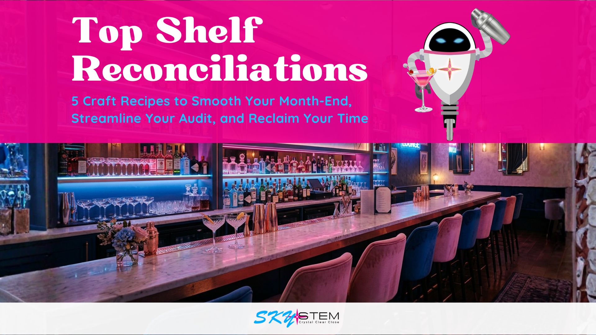 5 “Top Shelf” Recipes for a Smoother Month-End Close