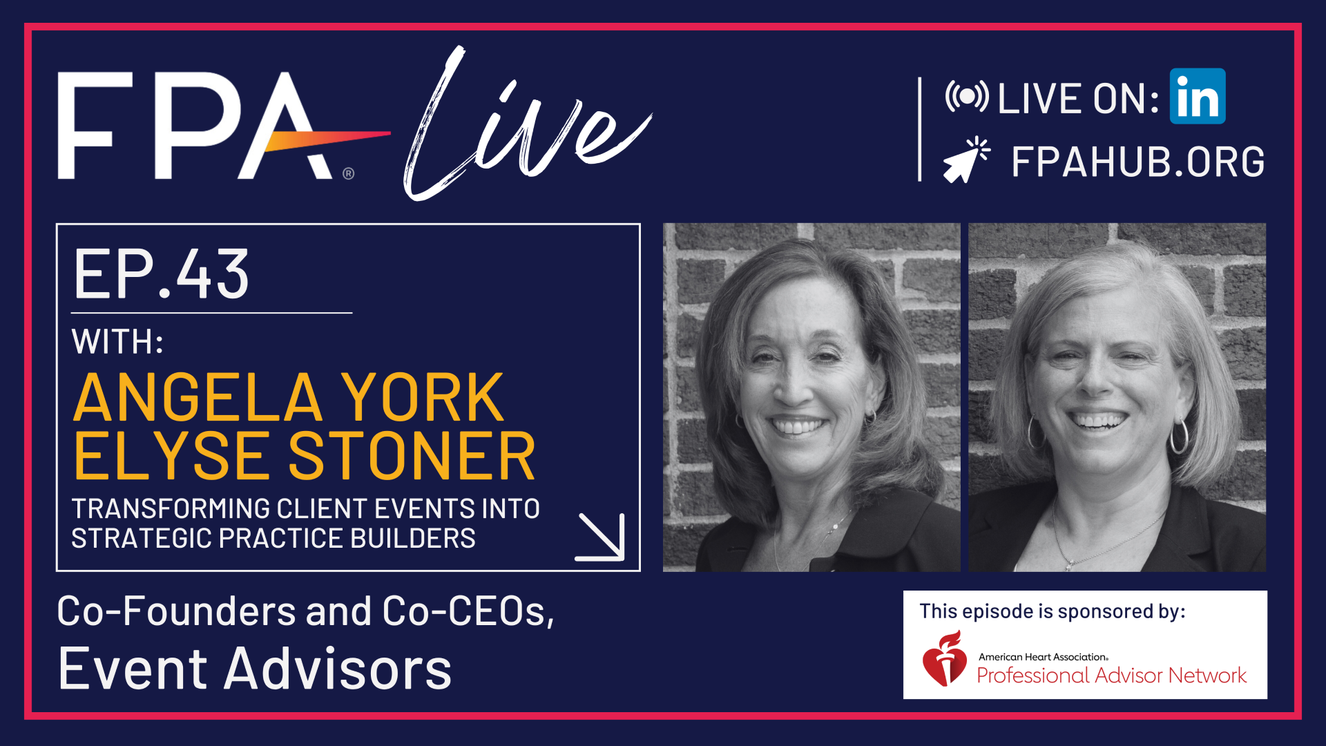 FPA LIVE: Angela York and Elyse Stoner on Growth Through Client Events