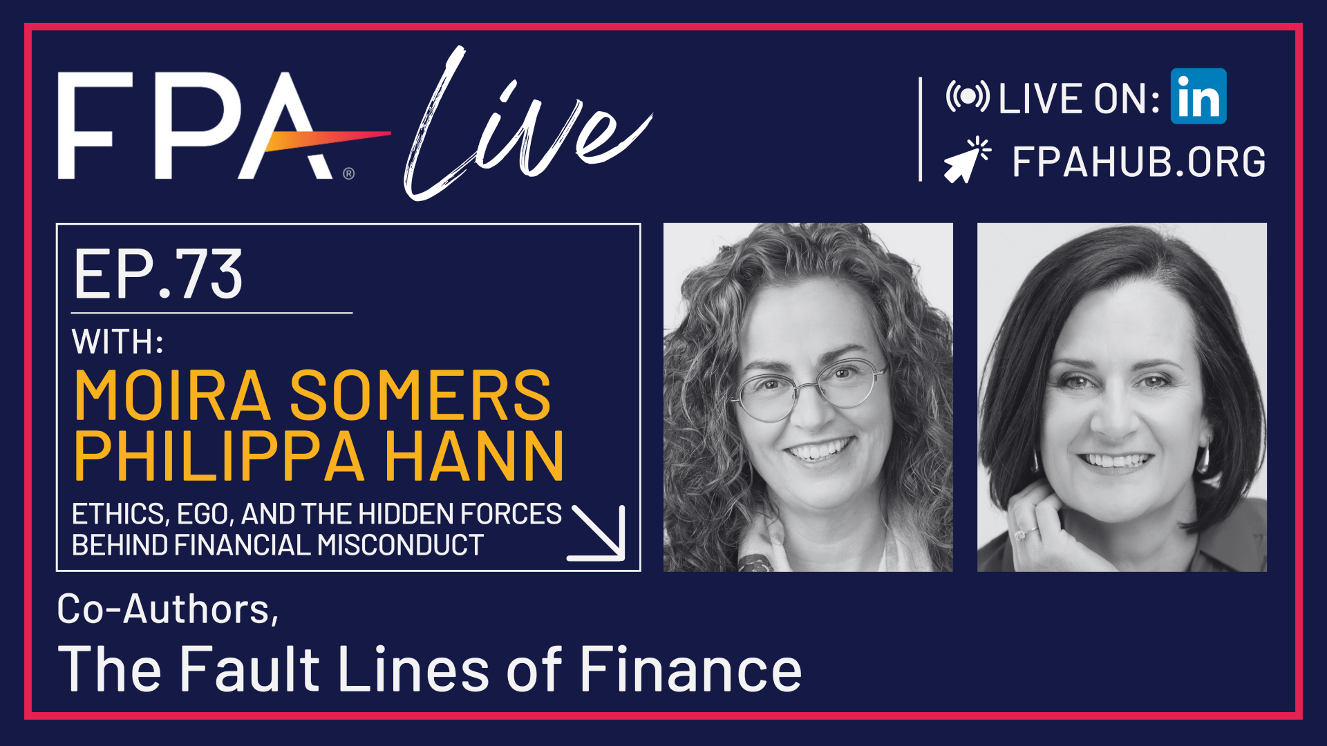 FPA LIVE: Ethics, Ego, and the Hidden Forces Behind Financial Misconduct