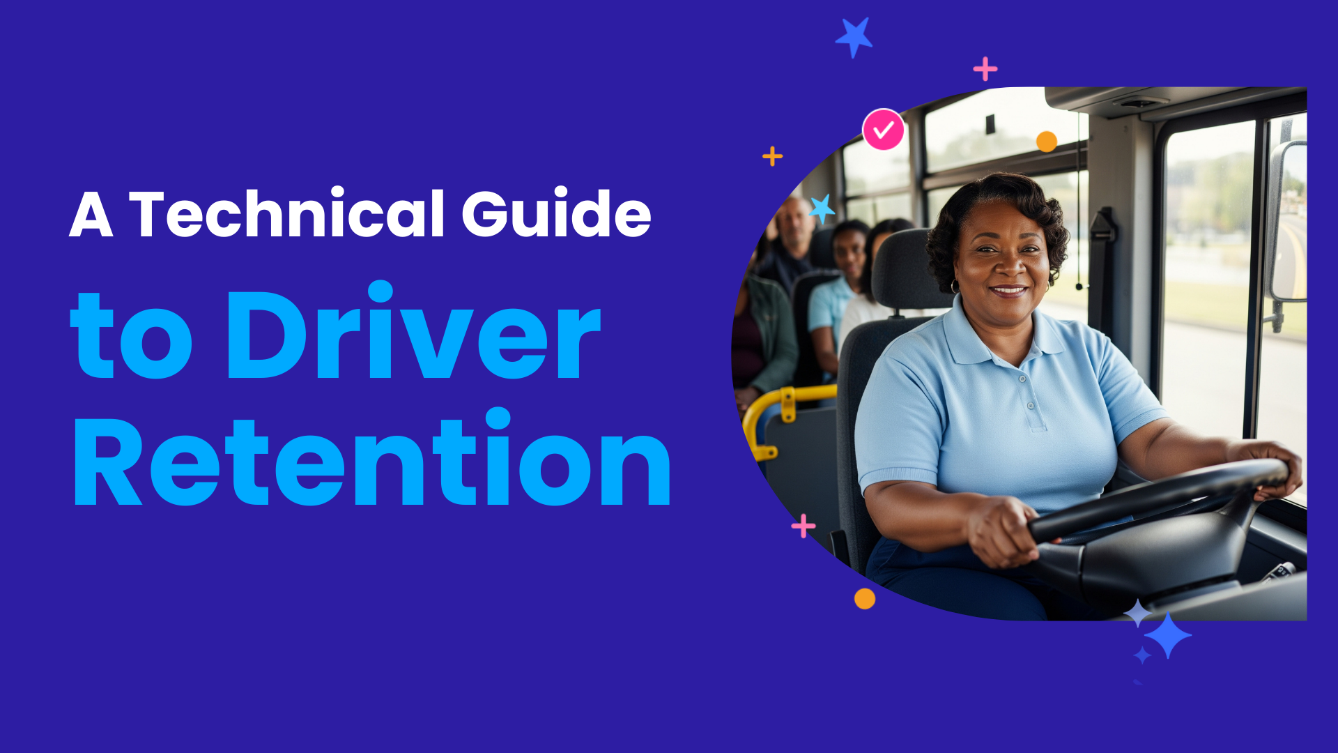 A Technical Guide to Driver Retention