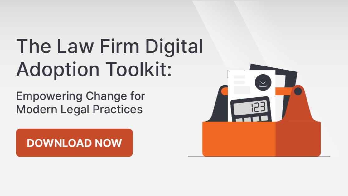 The Law Firm Digital Adoption Toolkit: Empowering Change for Modern Legal Practices