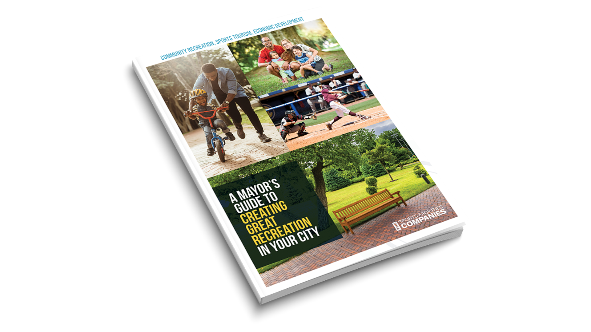 A Mayor's Guide to Creating Great Recreation in Your City