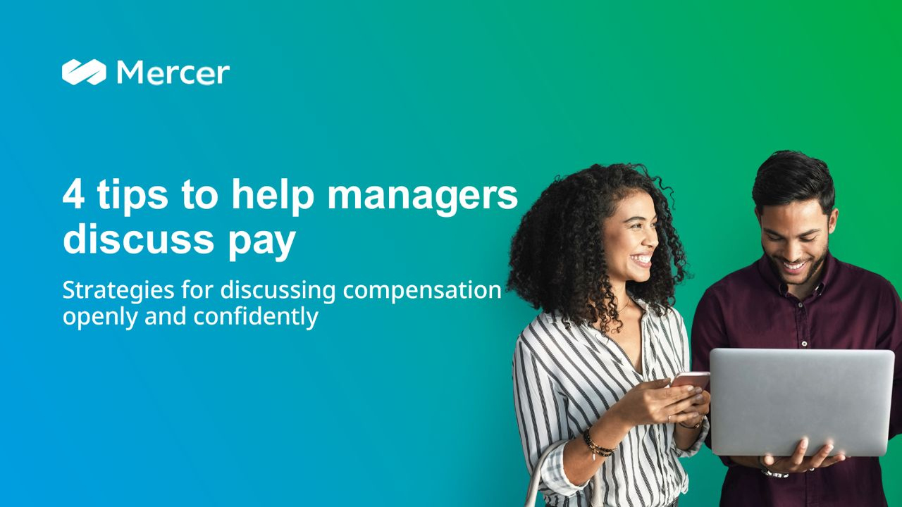 4 Tips to Help Managers Discuss Pay