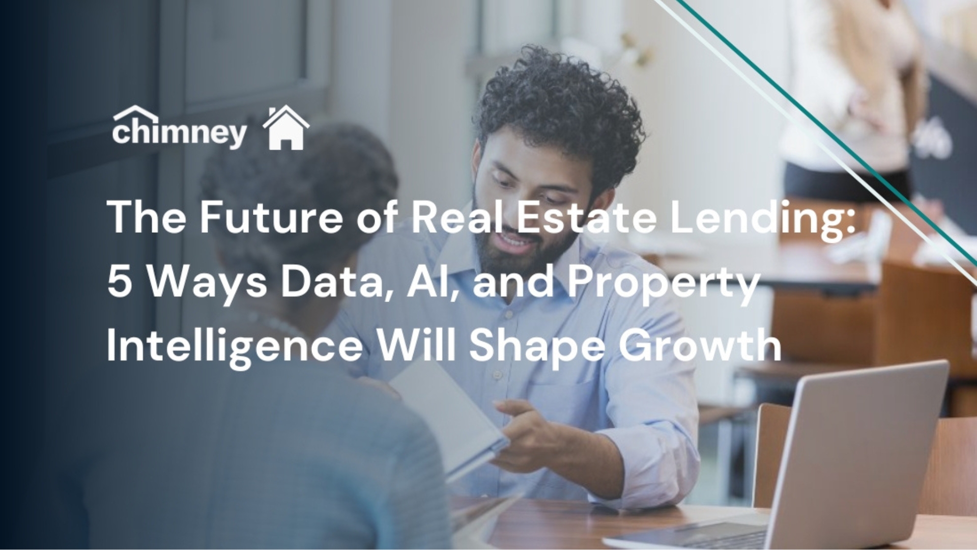 The Future of Real Estate Lending: 5 Ways Data, AI, and Property Intelligence Will Shape Growth